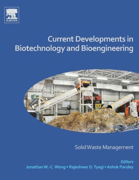 Cover for Ashok Pandey · Current Developments in Biotechnology and Bioengineering: Solid Waste Management (Gebundenes Buch) (2016)