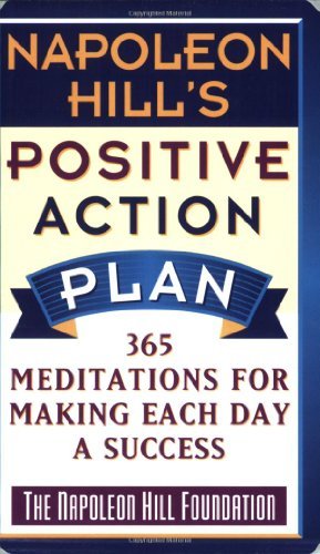 Cover for Napoleon Hill · Napoleon Hill's Positive Action Plan: 365 Meditations For Making Each Day a Success (Paperback Bog) [Reprint edition] (1997)