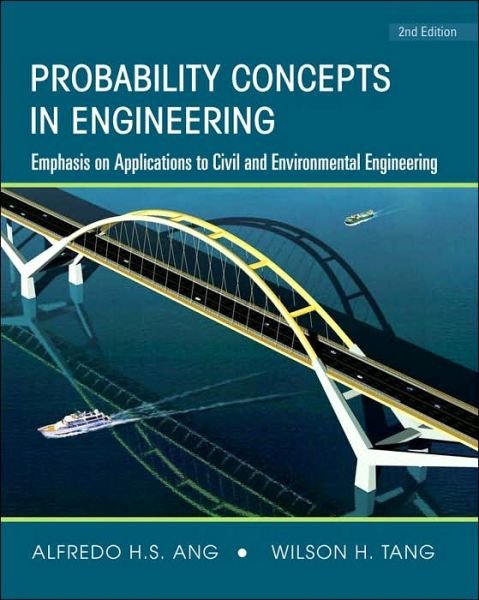 Cover for Ang, Alfredo H-S. (University of California, Irvine) · Probability Concepts in Engineering: Emphasis on Applications to Civil and Environmental Engineering, 2e Instructor Site (Innbunden bok) (2006)
