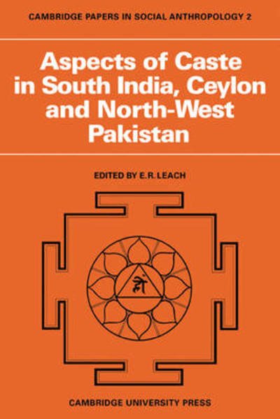 Cover for E. R. Leach · Aspects of Caste in South India, Ceylon and North-West Pakistan - Cambridge Papers in Social Anthropology (Pocketbok) (1971)