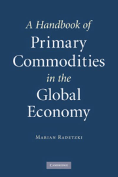 Cover for Marian Radetzki · A Handbook of Primary Commodities in the Global Economy (Paperback Book) (2010)