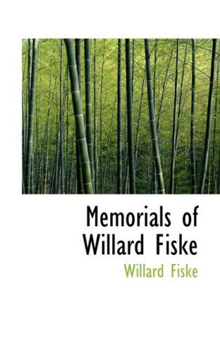 Cover for Willard Fiske · Memorials of Willard Fiske (Paperback Book) (2008)