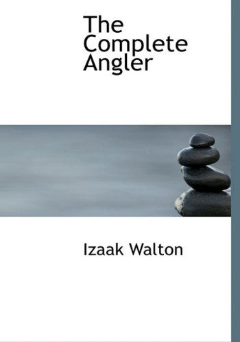 Cover for Izaak Walton · The Complete Angler (Hardcover Book) (2009)