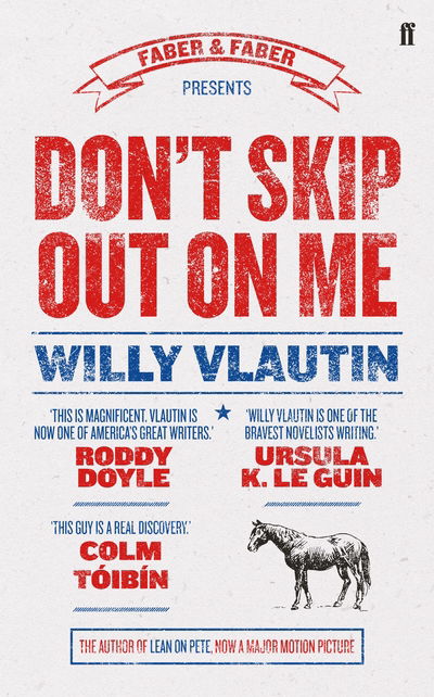 Don't Skip Out on Me - Willy Vlautin - Książki - Faber & Faber - 9780571301645 - 25 stycznia 2018