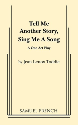 Cover for Jean Lenox Toddie · Tell Me Another Story, Sing Me a Song (Paperback Book) (2011)