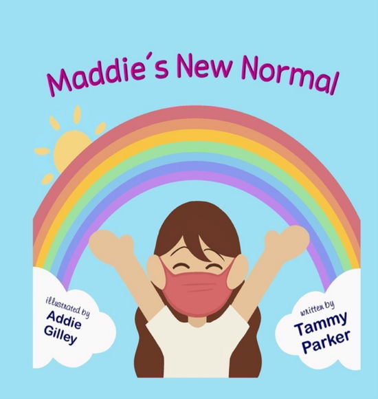 Cover for Tammy A Parker · Maddie's New Normal (Hardcover Book) (2020)