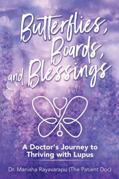 Butterflies, Boards, and Blessings - Dr. Manisha Rayavarapu  D.O. - Books - Bowkers - 9780578852645 - February 3, 2021