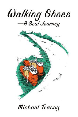 Cover for Michael Tracey · Walking Shoes-a Soul Journey (Paperback Book) (2002)
