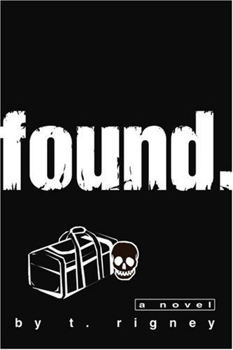 Cover for T Rigney · Found. (Paperback Book) (2004)