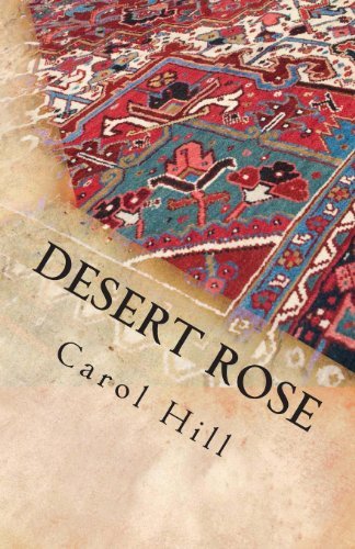Cover for Carol Hill · Desert Rose (Volume 1) (Paperback Book) (2014)