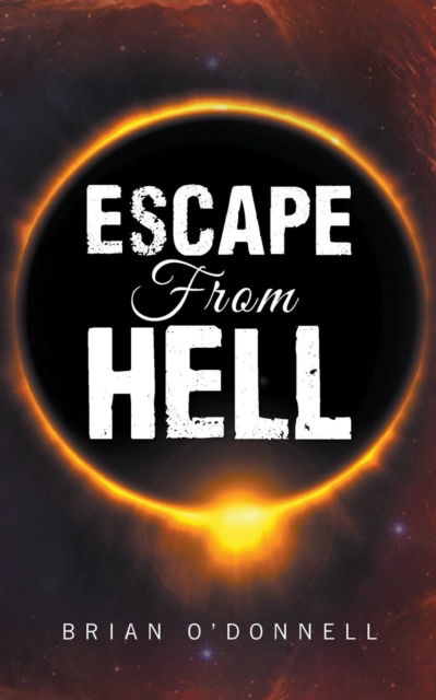 Cover for Brian O'Donnell · Escape from Hell (Taschenbuch) (2017)