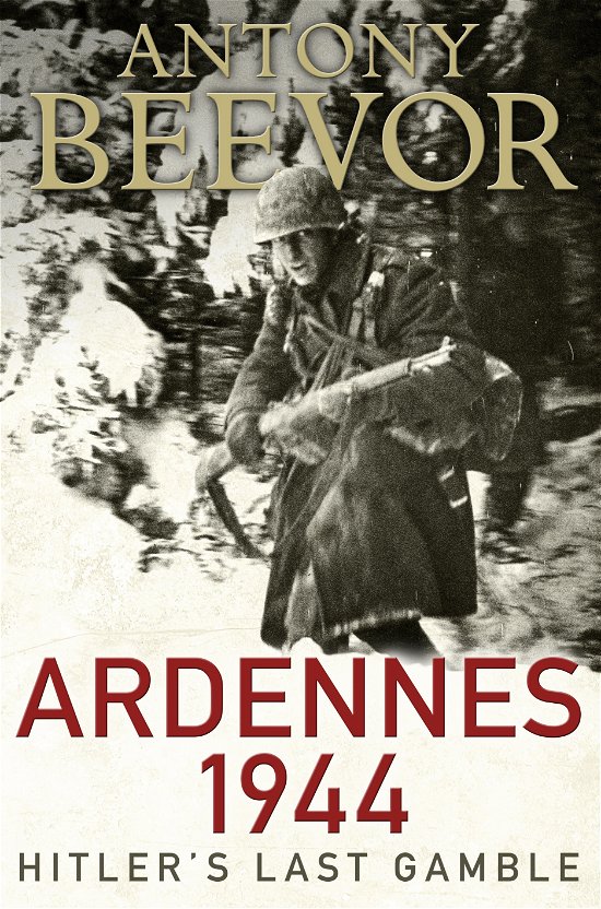 Cover for Antony Beevor · Ardennes 1944 (Innbunden bok) (2015)