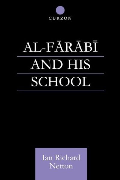 Cover for Ian Richard Netton · Al-Farabi and His School (Paperback Book) [New edition] (1999)