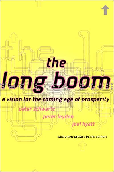 Cover for Joel Hyatt · The Long Boom: a Vision for the Coming Age of Prosperity (Paperback Book) [Reprint edition] (2000)