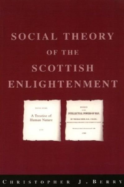 Cover for Christopher J. Berry · The Social Theory of the Scottish Enlightenment (Paperback Book) (1997)