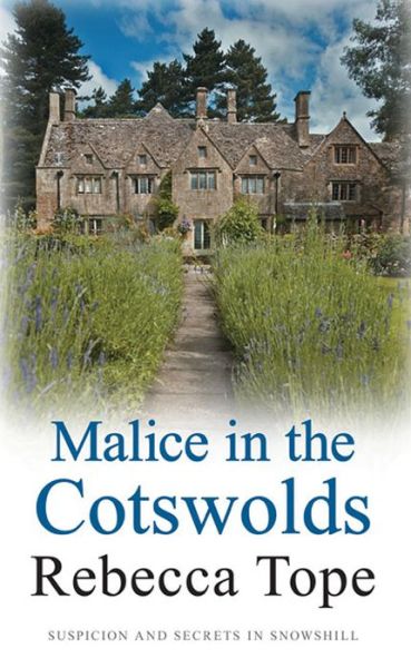 Cover for Rebecca Tope · Malice in the Cotswolds - Cotswold Mysteries (Hardcover Book) (2012)