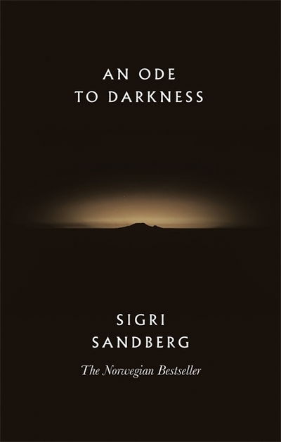 Cover for Sigri Sandberg · An Ode to Darkness (Hardcover Book) (2019)