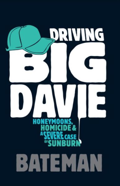 Cover for Bateman · Driving Big Davie (Paperback Book) (2008)