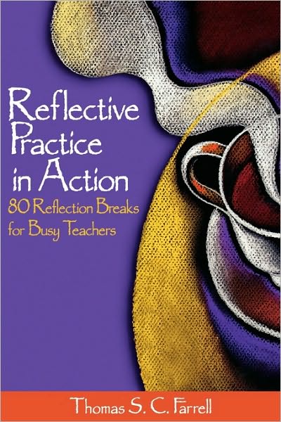 Thomas S. C. Farrell · Reflective Practice in Action: 80 Reflection Breaks for Busy Teachers (Paperback Book) (2004)