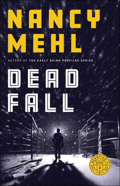 Cover for Nancy Mehl · Dead Fall (Paperback Book) (2021)