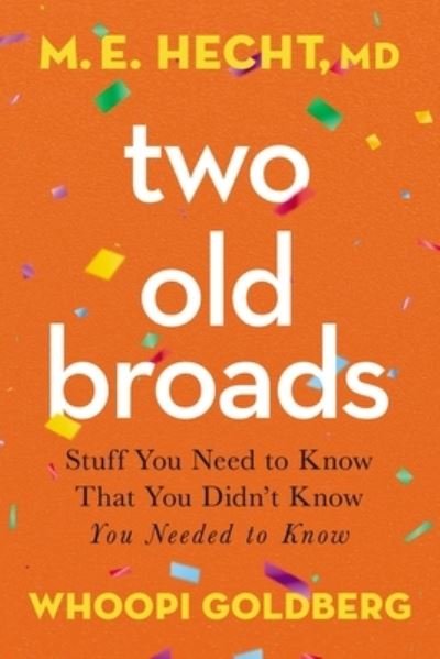 Cover for Whoopi Goldberg · Two Old Broads (Hardcover bog) (2022)