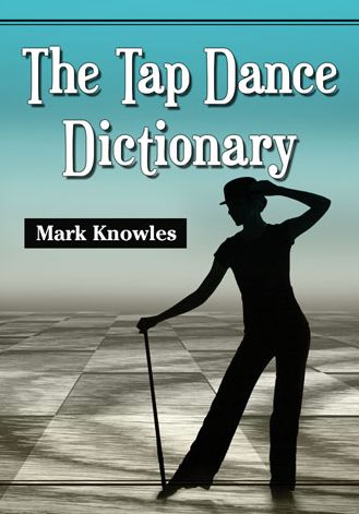 Cover for Mark Knowles · The Tap Dance Dictionary (Paperback Book) (2012)