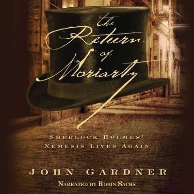 Cover for John Gardner · The Return of Moriarty: Sherlock Holmes Nemesis Lives Again (Lydbok (CD)) (2012)