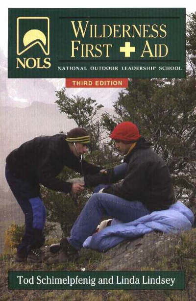 Cover for Tod Schimelpfenig · NOLS Wilderness First Aid (Paperback Book) [3 Rev edition] (2000)