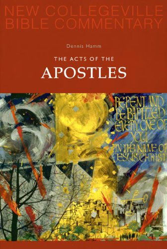 Cover for Dennis Hamm Sj · The Acts of the Apostles: Volume 5 (New Collegeville Bible Commentary: New Testament) (Pt. 5) (Paperback Book) (2005)
