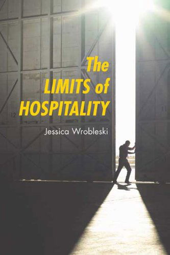 Cover for Jessica Wrobleski · The Limits of Hospitality (Paperback Book) (2012)