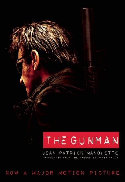 Cover for Jean-patrick Manchette · The Gunman (Movie Tie-in Edition) (Media Tie-in) (Taschenbuch) [Movie Tie-in edition] (2015)