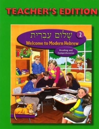 Shalom Ivrit Book 2 - Teacher's Edition - Behrman House - Boeken - Behrman House Inc.,U.S. - 9780874411645 - 15 augustus 2004