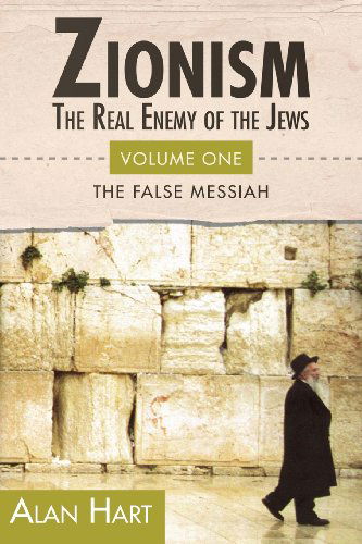 Cover for Alan Hart · Zionism: Real Enemy of the Jews (Paperback Book) (2009)