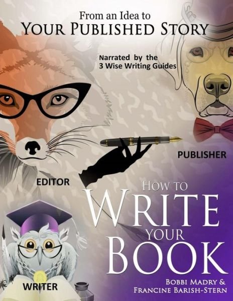 Cover for F Barish-Stern · How to Write Your Book (Paperback Book) (2018)