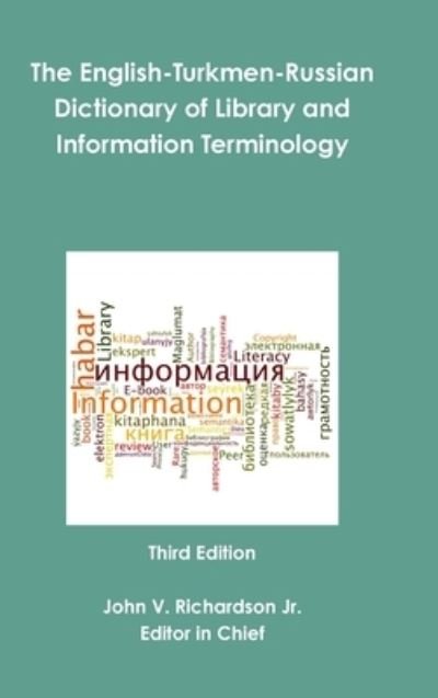 Cover for John Richardson · The English-Turkmen-Russian Dictionary of Library and Information Terminology (Gebundenes Buch) (2018)