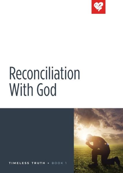 Cover for Love Worth Finding Ministries · Reconciliation with God (Book) (2024)