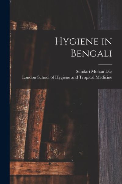 Cover for Sundari Mohan Das · Hygiene in Bengali (Paperback Book) (2021)