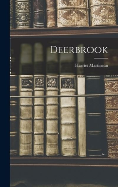 Cover for Harriet Martineau · Deerbrook (Buch) (2022)