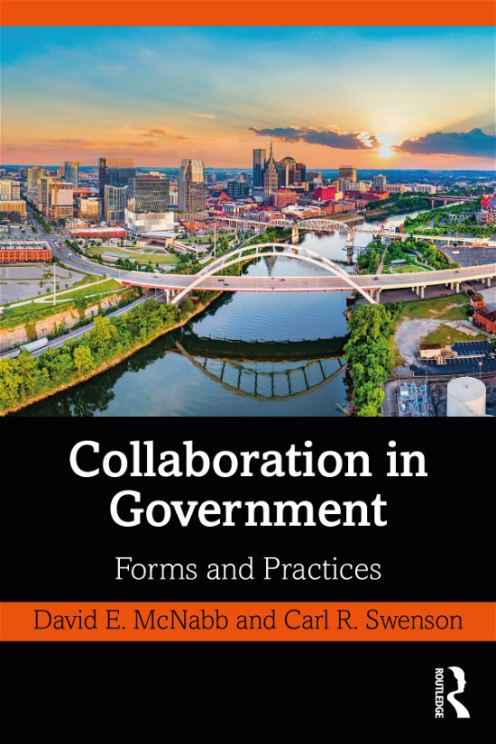 Cover for McNabb, David E. (Pacific Lutheran University, Tacoma, USA) · Collaboration in Government: Forms and Practices (Gebundenes Buch) (2021)