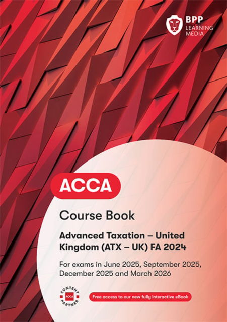 Cover for BPP Learning Media · ACCA Advanced Taxation FA2024: Course Book (Paperback Book) (2024)