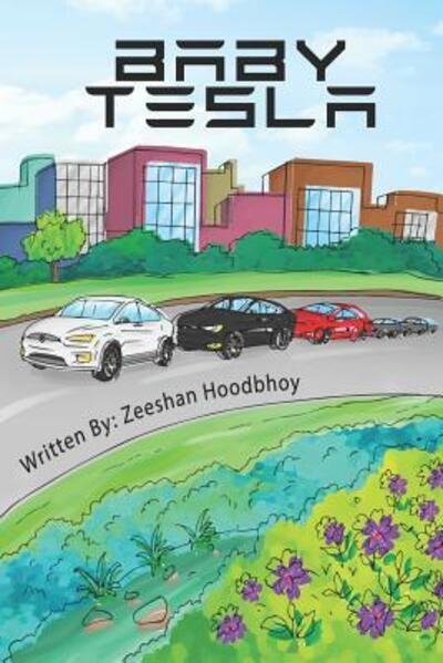 Zeeshan Hoodbhoy · Baby Tesla (Paperback Bog) (2019)