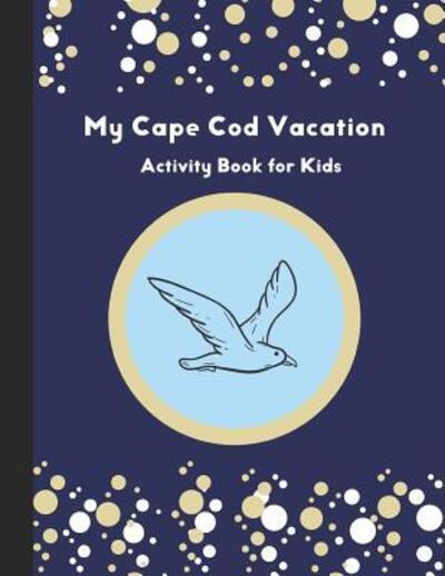 Cover for Sadler House Publications · My Cape Cod Vacation (Paperback Book) (2019)