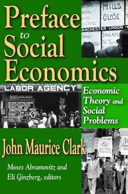 Cover for John Clark · Preface to Social Economics: Economic Theory and Social Problems (Gebundenes Buch) (2017)