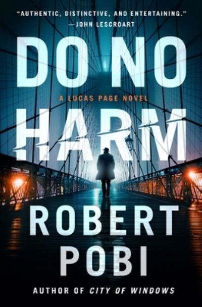 Cover for Robert Pobi · Do No Harm: A Lucas Page Novel - Lucas Page (Hardcover Book) (2022)