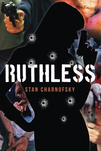 Cover for Stan Charnofsky · Ruthless (Pocketbok) (2013)