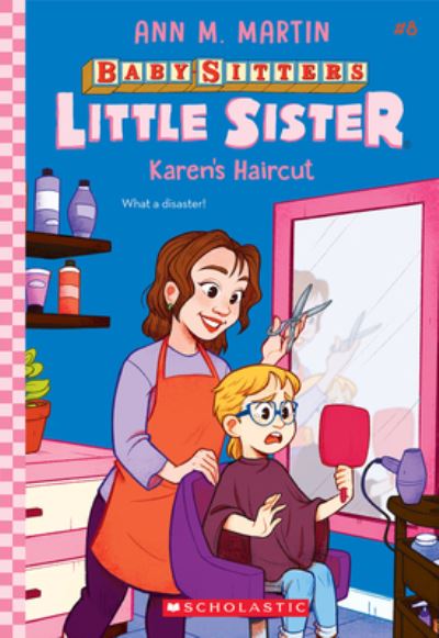 Cover for Ann M Martin · Karen's Haircut (Hardcover Book) (2022)