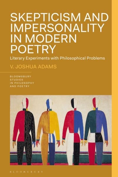 Cover for V. Joshua Adams · Skepticism and Impersonality in Modern Poetry: Literary Experiments with Philosophical Problems (Hardcover Book) (2025)