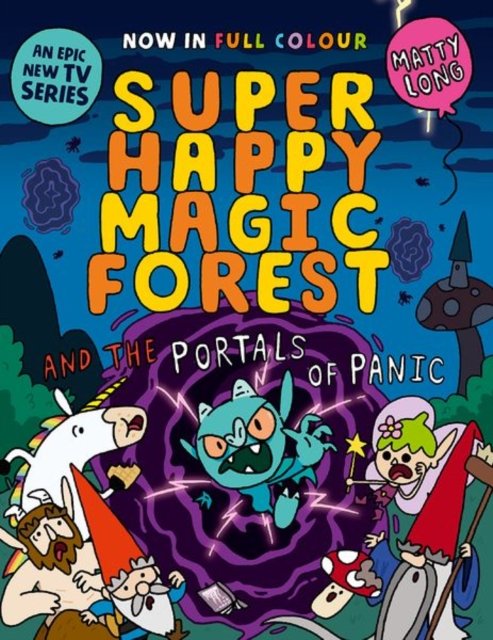 Cover for Matty Long · Super Happy Magic Forest and the Portals of Panic (Paperback Book) (2024)