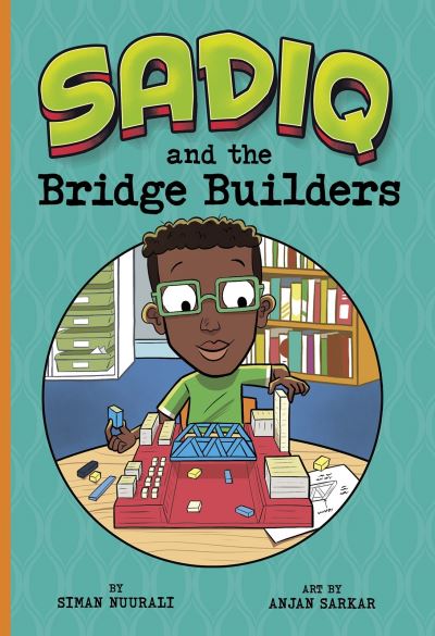 Cover for Siman Nuurali · Sadiq and the Bridge Builders - Sadiq (Pocketbok) (2021)