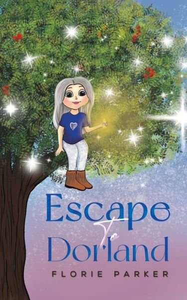 Cover for Florie Parker · Escape to Dorland (Pocketbok) (2022)